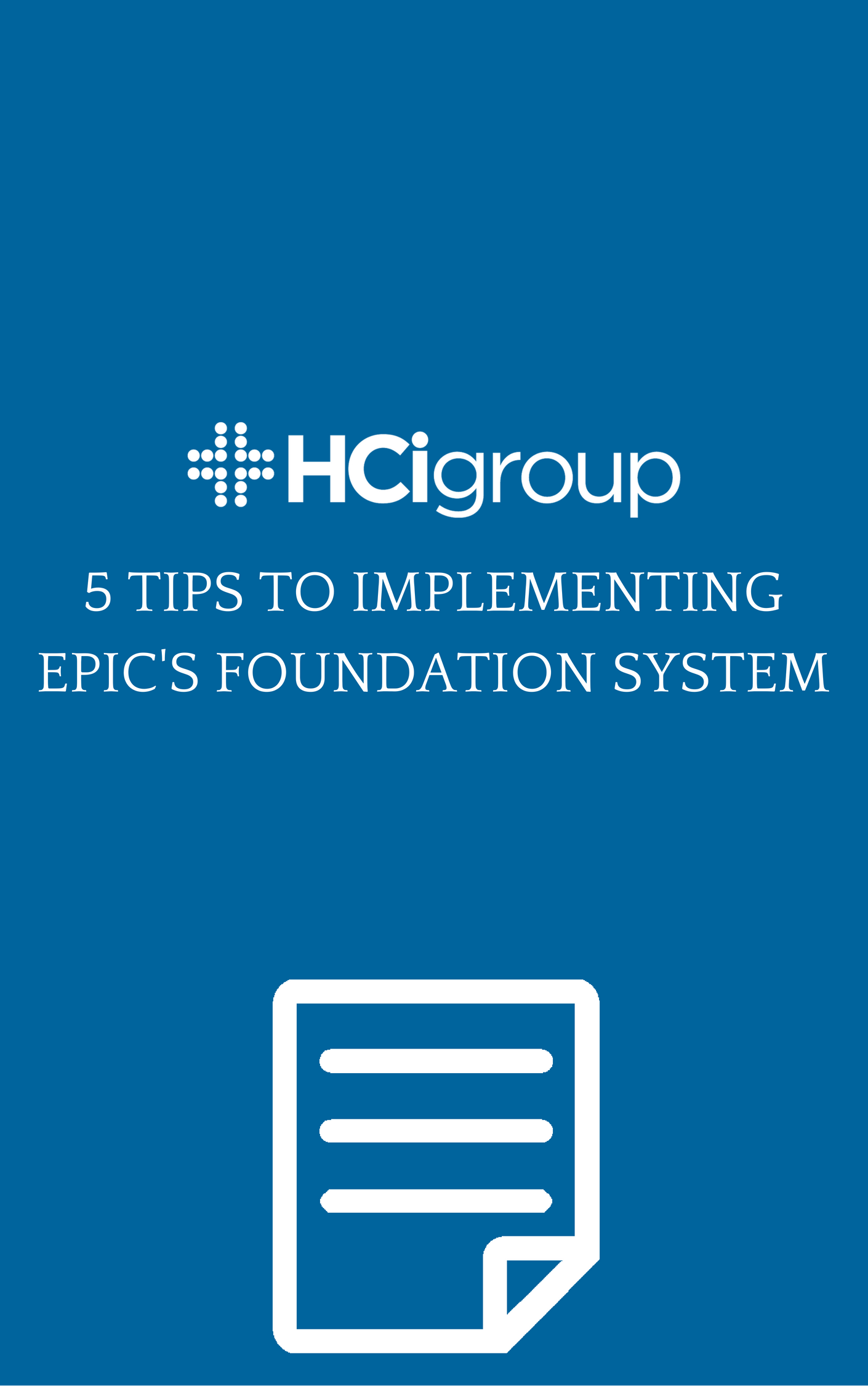 5 Tips to Implementing Epic’s Foundation System