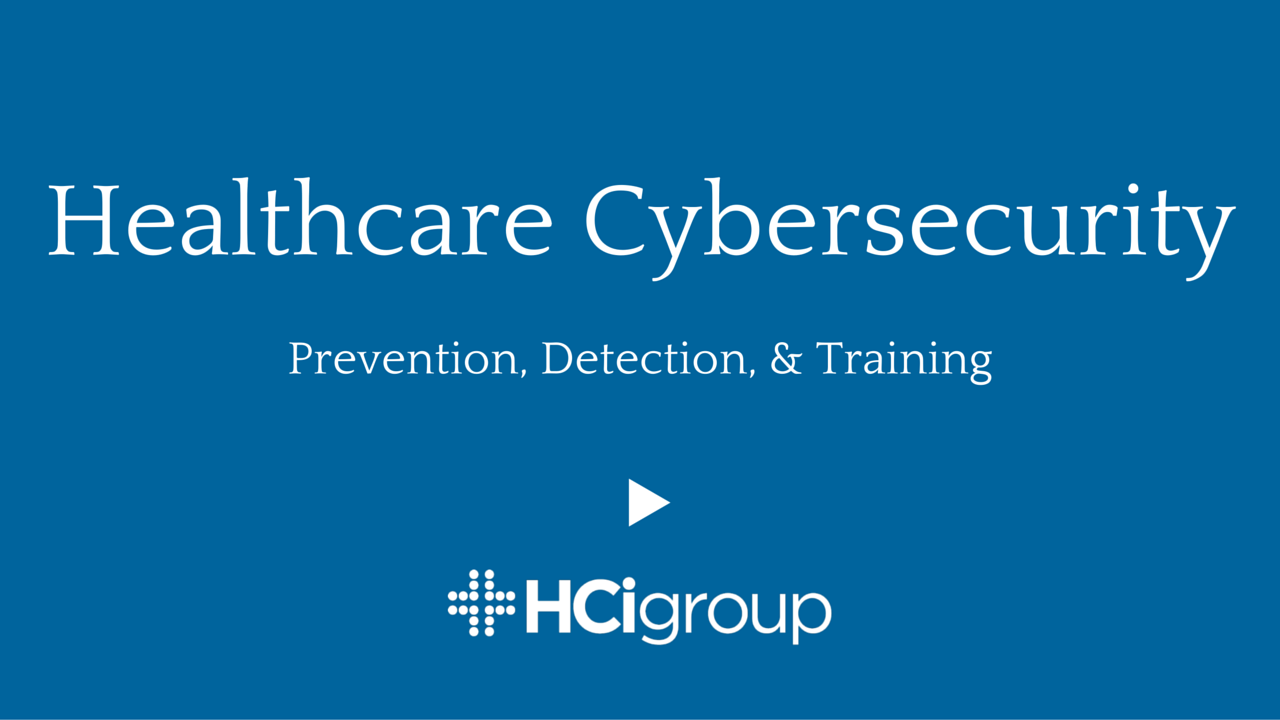 Healthcare Cybersecurity: Prevention, Detection, and Training