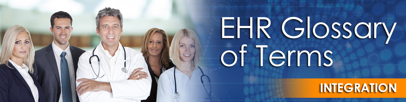 EHR Glossary of Terms | Integration