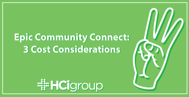 Epic Community Connect: 3 Cost Considerations