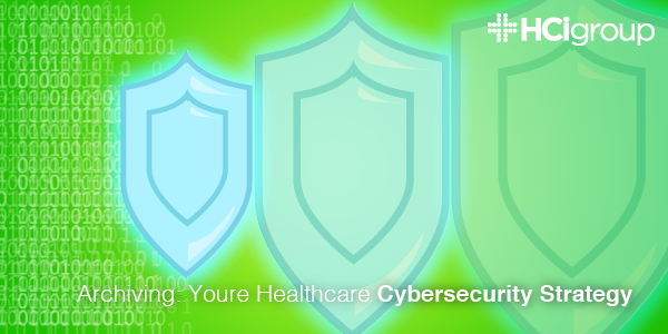 Archiving_Your Healthcare Cybersecurity Strategy-01.png