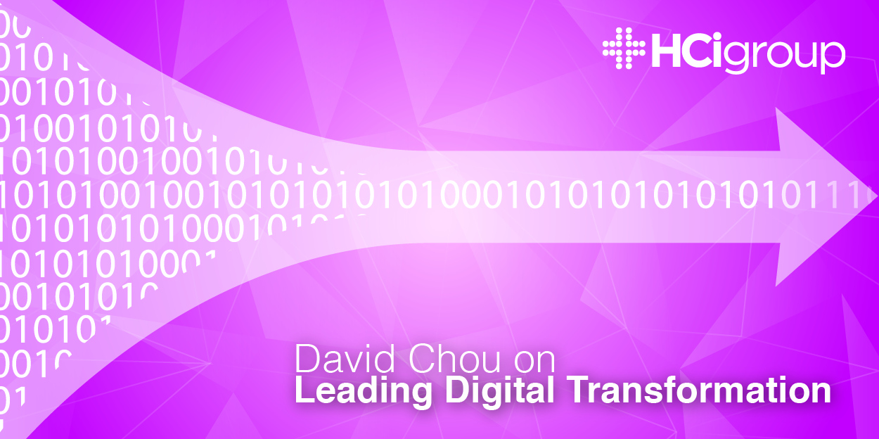 David Chou on Leading Digital Transformation