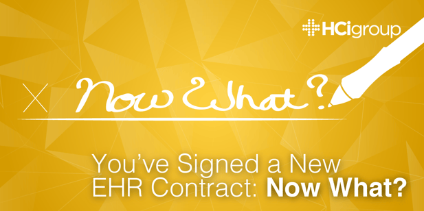 EHR Implementation- You've Signed a New EHR Contract, Now What