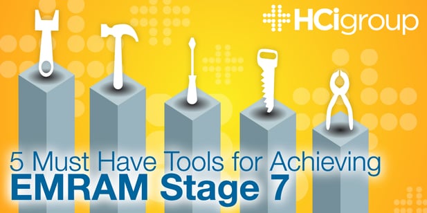 5 Must-Have Tools for Achieving EMRAM Stage 7