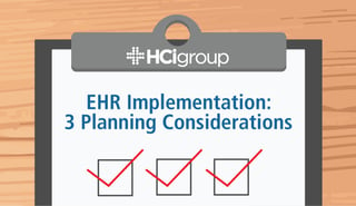 EHR Implementation: 3 Planning Considerations