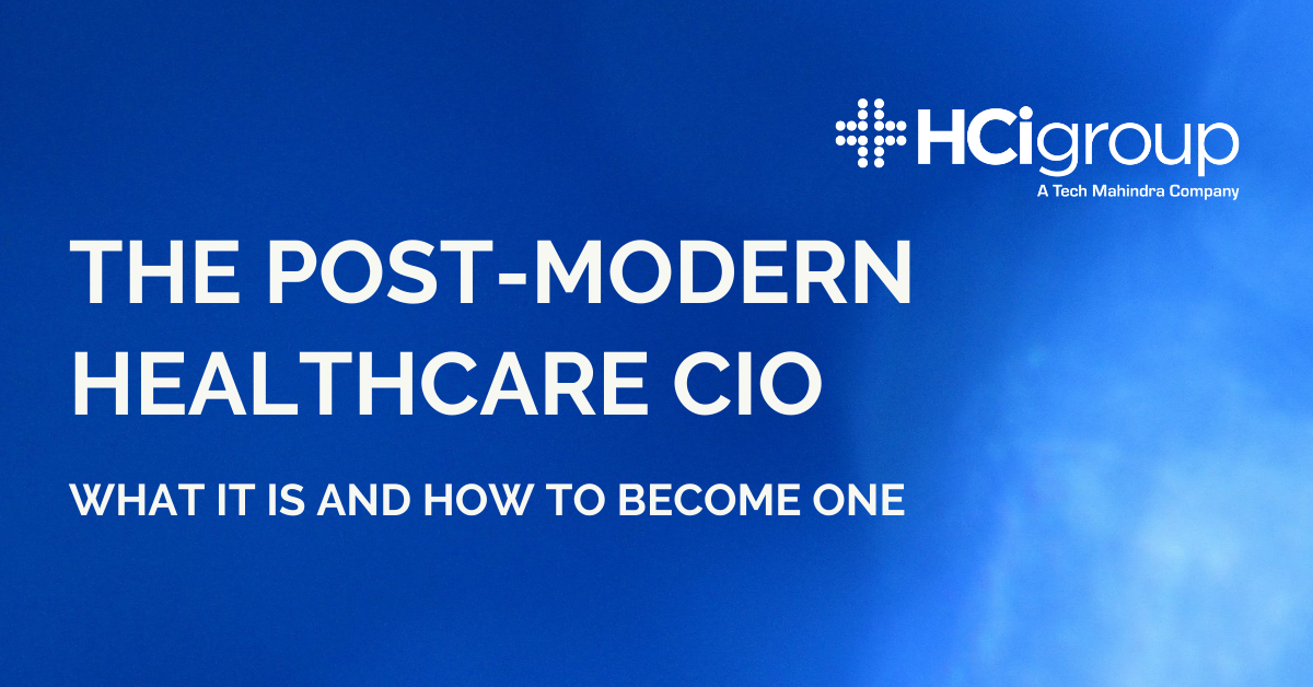 The Post Modern Healthcare CIO