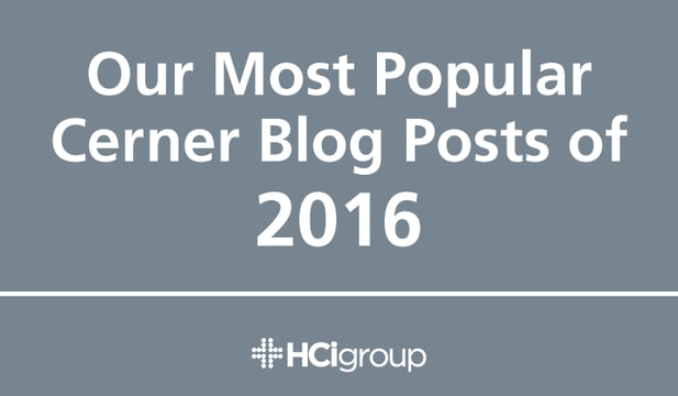 Our Most Popular Cerner Blog Posts of 2016