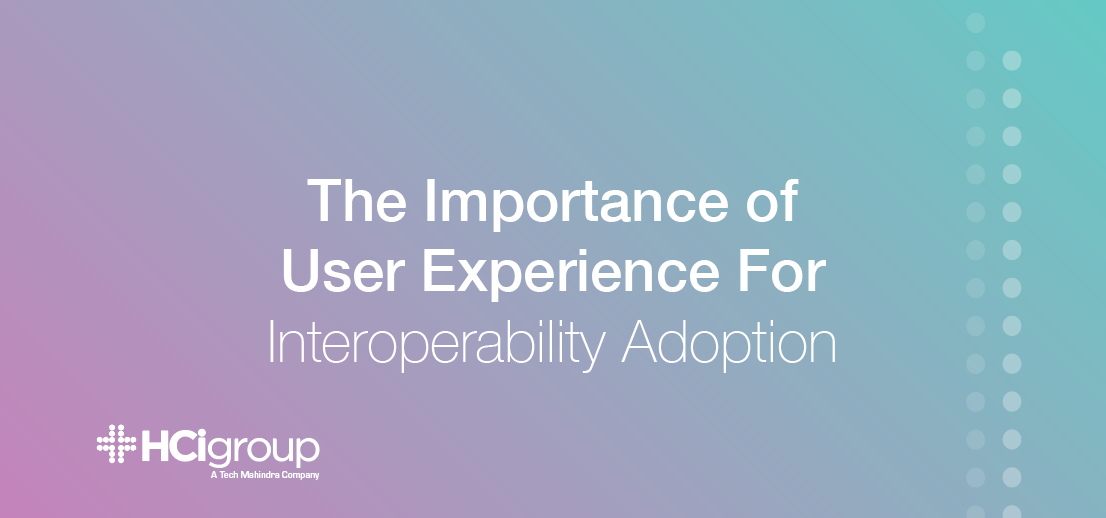 The Importance of User Experience For Interoperability Adoption