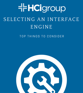 The HCI Group Selecting Interface Engine 3 Things to Consider