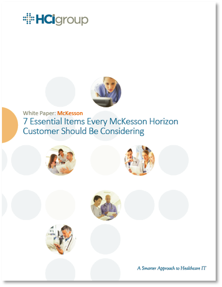 7 Essential Items Every McKesson Horizon Customer Should Be Considering