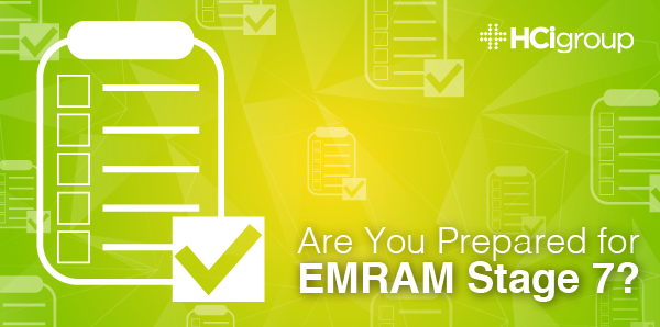 Are you Prepared for EMRAM Stage 7?