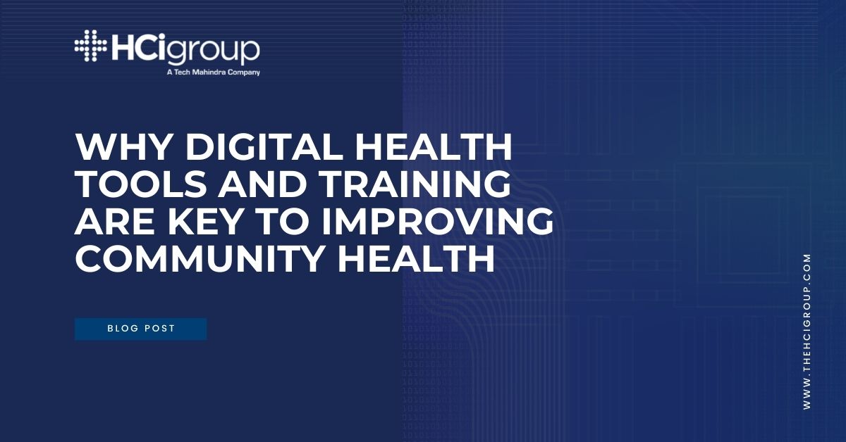 Why Digital Health Tools & Training are Key to Improving Community Health