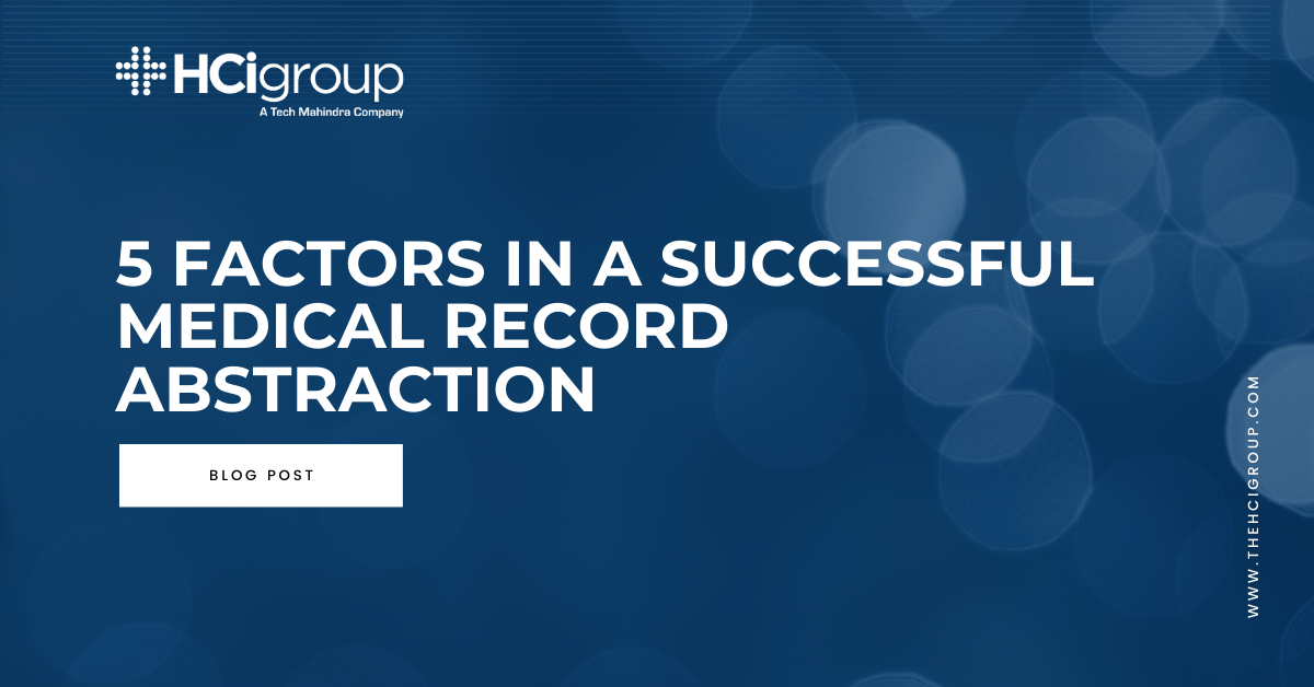 5 Factors in a Successful Medical Record Abstraction