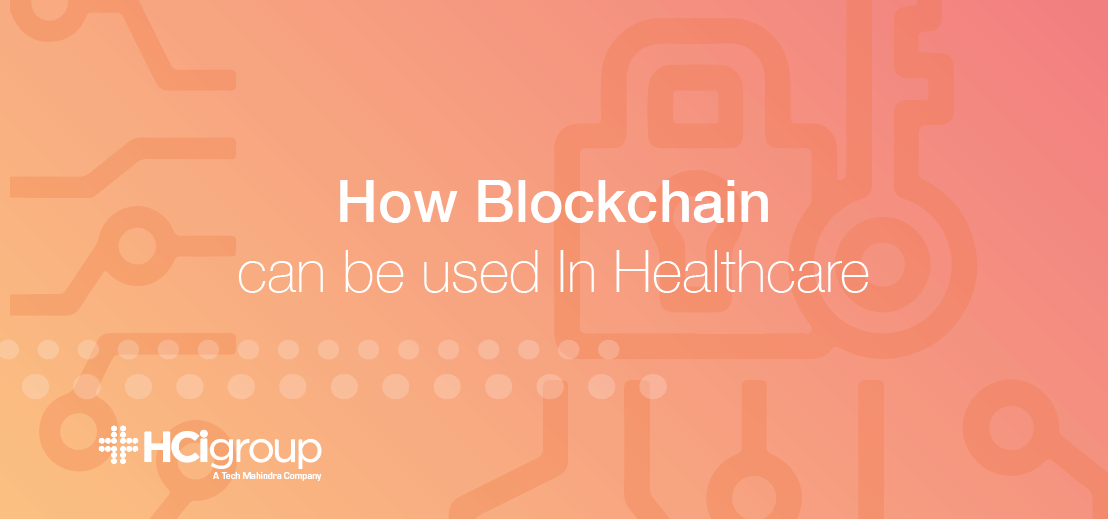 How Blockchain can be used in Healthcare